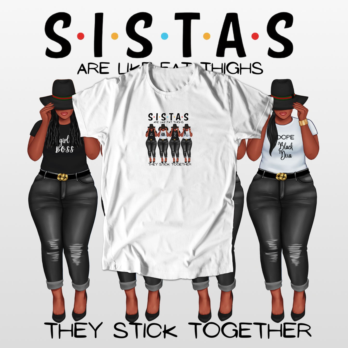 Sistas Are Like Fat Thighs